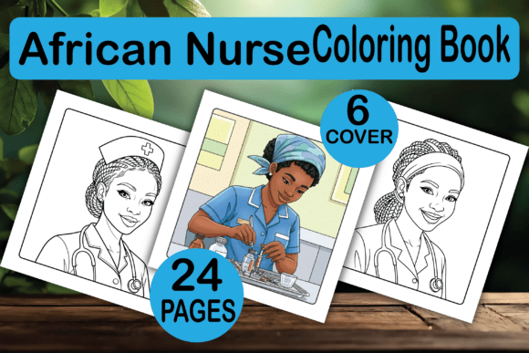 African Nurse Coloring Book: Graphics & Coloring Pages
